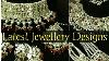 Bridal Jewellery Designs 2021 Beautiful U0026 Stylish Jewellery Collection Fashion Beauty786