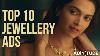 Top 10 Jewellery Ads Ads That Will Make You Feel Beautiful U0026 Make You Shop Best Jewellery Ads Ever